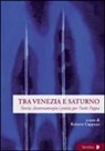 R. Cuppone - Tra Venezia e Saturno. Storia, drammaturgia e poesia per Paolo Puppa