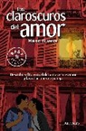 Guerra, Mario Guerra - Los claroscuros del amor / The Chiaroscuros of Love