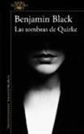 Nuria Barrios, Black, Benjamin Black - Las sombras de Quirke / Even the Dead: A Quirke Novel