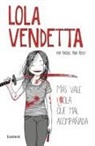 Riba Rossy, Raquel Riba Rossy - Lola Vendetta (Spanish Edition)