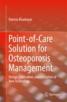 Patricia Khashayar - Point-of-Care Solution for Osteoporosis Management