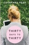 Courtney Psak - Thirty Days to Thirty