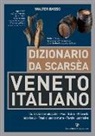 Walter Basso - Dizionario da scarsèa veneto-italiano