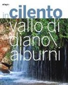 Mario Milo - In Cilento, Vallo di Diano, Alburni. Ediz. italiana e inglese
