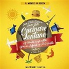 Jean­Michel Carasso, Luisa Ghetti - Cucinare lontano. A tavola con gli altri: giro del mondo in 360 ricette