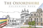 The History Press, Thp - The Oxfordshire Colouring Book: Past & Present