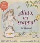 Sally Lloyd-Jones, A. Jeram, Anita Jeram - Aiuto, mi scappa! Dov'è il vasino?