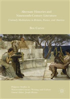 Ben Carver - Alternate Histories and Nineteenth-Century Literature