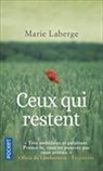 Marie Laberge, LABERGE MARIE - Ceux qui restent