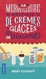 Abby Clements, Clements Abby - La merveilleuse boutique de crèmes glacées de Viviane