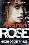 Karen Rose, Rose Karen - Edge of Darkness