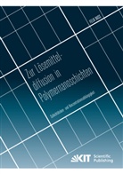 Felix Buss - Zur Lösemitteldiffusion in Polymernanoschichten: Schichtdicken- und Konzentrationsabhängigkeit