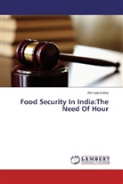 Ashraya Dubey - Food Security In India:The Need Of Hour