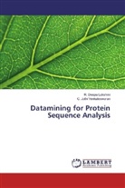 R Deep Lakshmi, R Deepa Lakshmi, R. Deepa Lakshmi, C Jothi Venkateswaran, C. Jothi Venkateswaran - Datamining for Protein Sequence Analysis