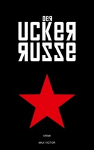 Max Victor - Der Uckerrusse