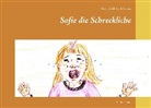 Margit S Schiwarth-Lochau, Margit S. Schiwarth-Lochau - Sofie die Schreckliche