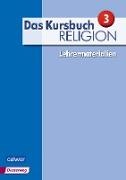 Heidru Dierk, Heidrun Dierk, Petr Freudenberger-Lötz, Petra Freudenberger-Lötz, Heuschele, … - Das Kursbuch Religion, Neuausgabe 2015 - 3: Das Kursbuch Religion 3 - Ausgabe 2015 Lehrermaterialien