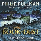 Philip Pullman, Michael Sheen, Michael (read by) Sheen, Michael Sheen - La Belle Sauvage (Audio book)