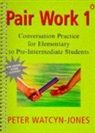 Watcyn-Jones P., Peter Watcyn-Jones - Pair Work 1 -Elementary Level-