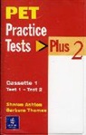 Sharon Ashton, Barbara Thomas - PET Practice Tests Plus 2 Cassettes 1-3