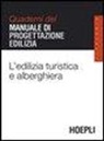 A. Gottfried - L'edilizia turistica e alberghiera. Quaderni del manuale di progettazione edilizia