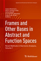 Quoc Thong Le Gia, Quoc Thong Le Gia, Azita Mayeli, Azita Mayeli et al, Hrushikesh Mhaskar, Isaac Pesenson... - Frames and Other Bases in Abstract and Function Spaces