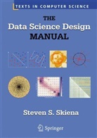 Steven S Skiena, Steven S. Skiena - The Data Science Design Manual
