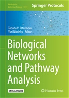 Nikolsky, Nikolsky, Yuri Nikolsky, Tatiana V. Tatarinova, Tatian V Tatarinova, Tatiana V Tatarinova - Biological Networks and Pathway Analysis