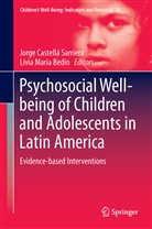 Lívia Maria Bedin, Jorg Castellá Sarriera, Jorge Castellá Sarriera, Maria Bedin, Maria Bedin, Jorge Castellá Sarriera - Psychosocial Well-being of Children and Adolescents in Latin America