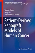 Peter Gout, Peter W. Gout, Don Lin, Dong Lin, Peter W Gout, Yuzhuo Wang - Patient-Derived Xenograft Models of Human Cancer