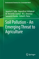M V Coumar, M. V. Coumar, M. Vassanda Coumar, M. L. Dotaniya, M.L. Dotaniya, Samaresh Kundu... - Soil Pollution - An Emerging Threat to Agriculture