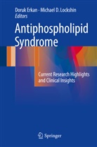 D Lockshin, D Lockshin, Doru Erkan, Doruk Erkan, Michael D. Lockshin - Antiphospholipid Syndrome
