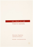 Henry Paternoster - Reimagining Class in Australia