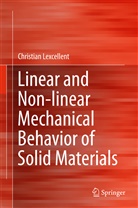Christian Lexcellent - Linear and Non-linear Mechanical Behavior of Solid Materials
