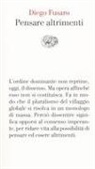 Diego Fusaro - Pensare altrimenti