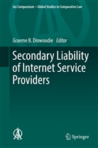 Graem B Dinwoodie, Graeme B Dinwoodie, Graeme B. Dinwoodie - Secondary Liability of Internet Service Providers