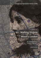 Lisbeth Larsson - Walking Virginia Woolf's London