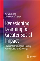 Swi Ee Cheah, Ee Cheah, Ee Cheah, Sie Fun Tang, Siew Fun Tang, Siew Fun Tang - Redesigning Learning for Greater Social Impact