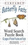 Lowry Global Media Llc, Maria Schumacher - Circle It, Butterfly Facts, Word Search, Puzzle Book