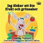 Shelley Admont, Kidkiddos Books, S. A. Publishing - I Love to Eat Fruits and Vegetables (Swedish Edition)
