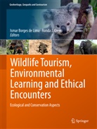 Isma Borges de Lima, Ismar Borges de Lima, Ronda Green, Ronda J. Green, J Green, J Green... - Wildlife Tourism, Environmental Learning and Ethical Encounters