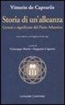 Vittorio De Caprariis, G. Buttà, E. Capozzi - Storia di un'alleanza. Genesi e significato del patto Atlantico