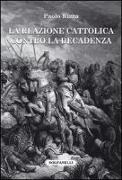 Paolo Rizza - La reazione cattolica contro la decadenza