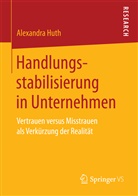 Alexandra Huth - Handlungsstabilisierung in Unternehmen