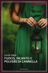 Sonia Tabai - Fuoco, incanto e polvere di cannella