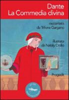 Trifone Gargano, N. Crollo - Dante. La Commedia divina
