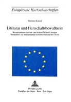 Hartmut Kokott - Literatur und Herrschaftsbewusstsein