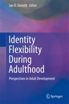 Ja D Sinnott, Jan D Sinnott, Jan D. Sinnott - Identity Flexibility During Adulthood