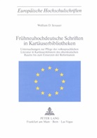 W. D. Sexauer, W.D. Sexauer - Frühneuhochdeutsche Schriften in Kartäuserbibliotheken