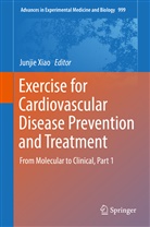 Junji Xiao, Junjie Xiao - Exercise for Cardiovascular Disease Prevention and Treatment